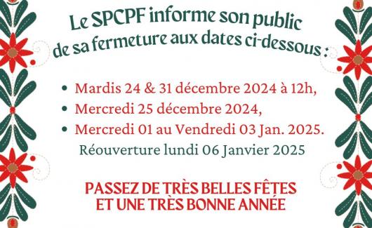 Fermeture exceptionnelle - Réouverture lundi 06 Janvier 2025
